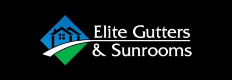Elite Gutters and Sunrooms LLC